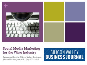Social Media Marketing for the Wine Industry – Silicon Valley Business Journal